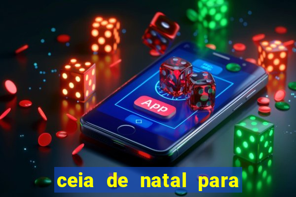 ceia de natal para 20 pessoas